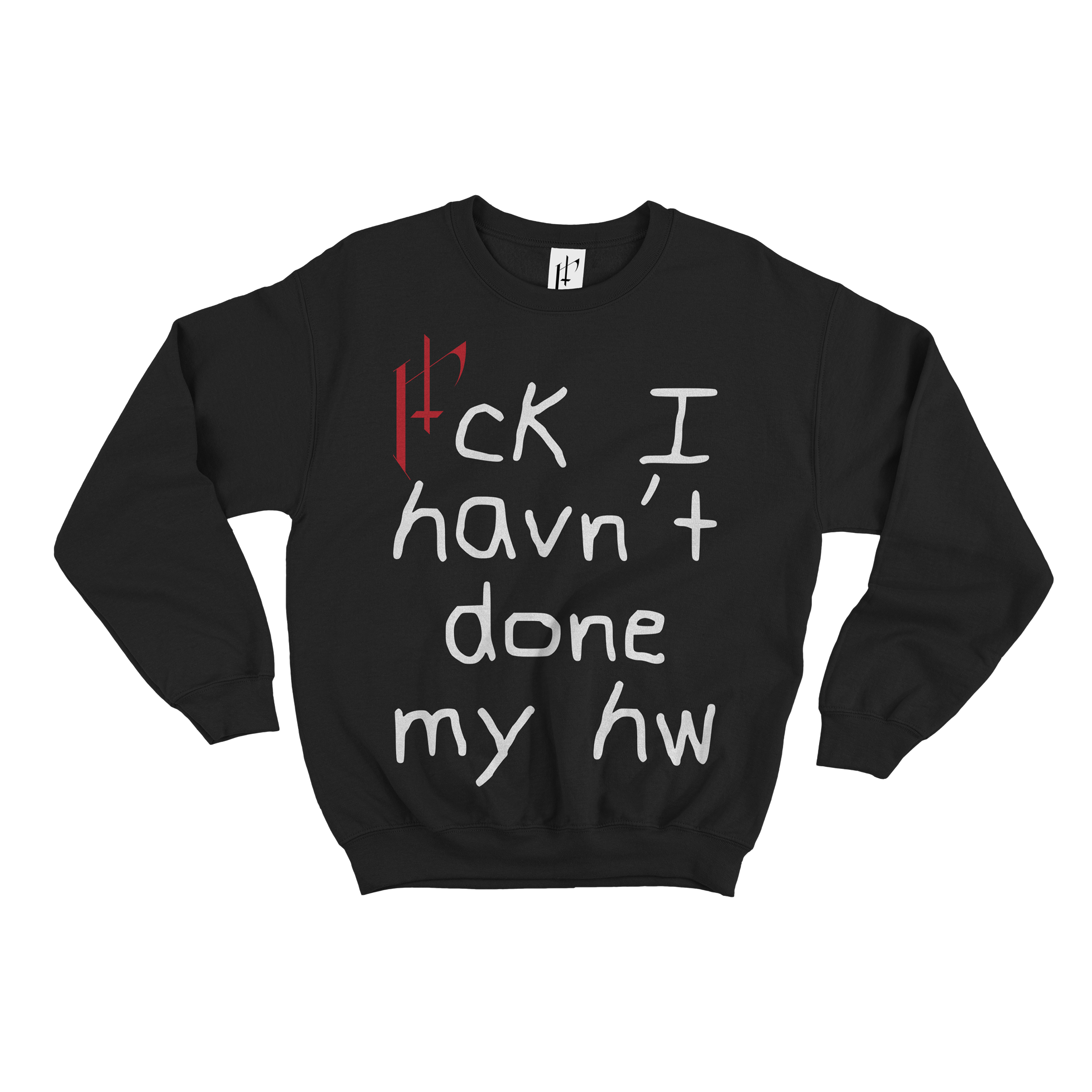 F*CK MY HW SWEATER